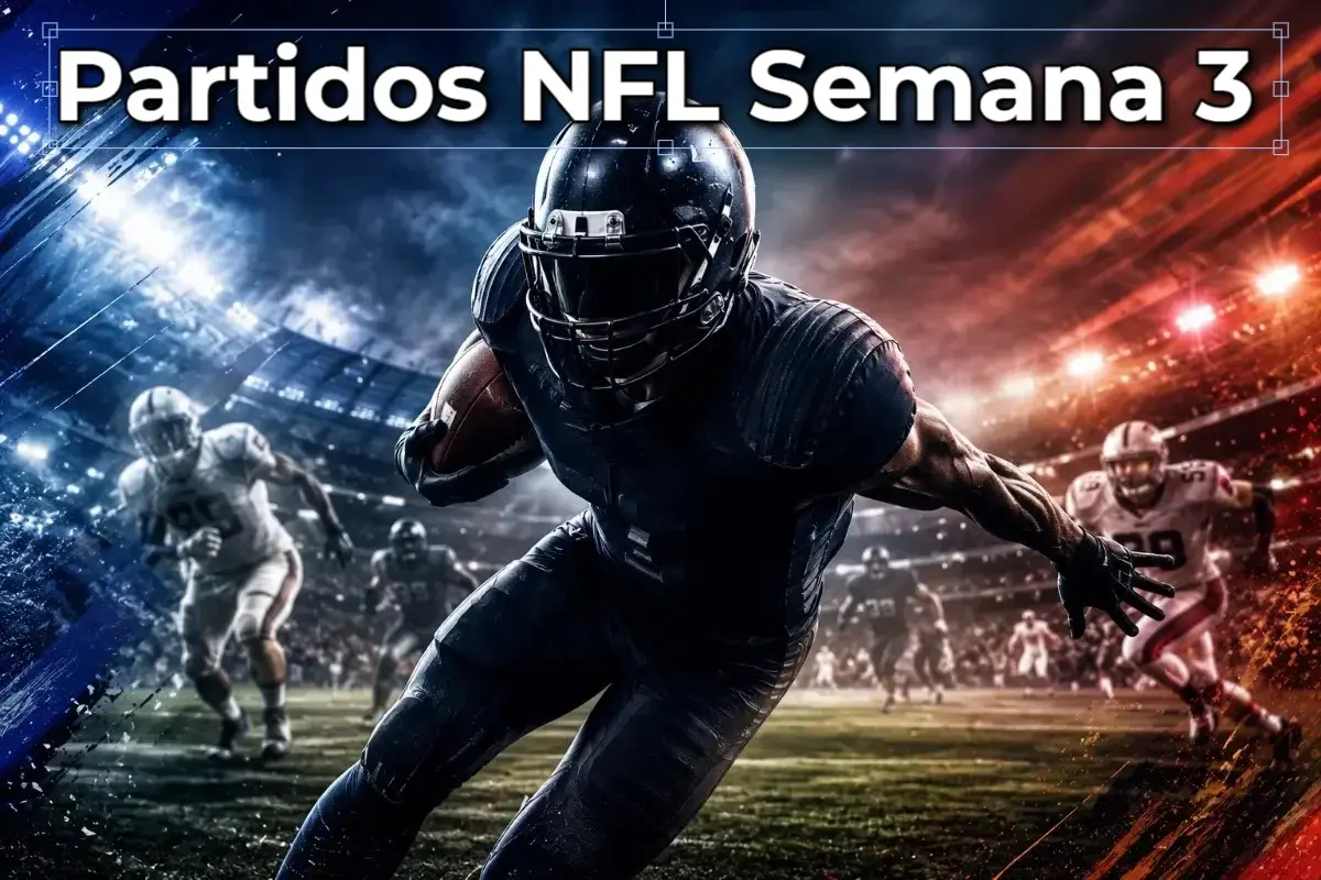 NFL Semana 3 2026: partidos, fechas, horarios en México y dónde verlos